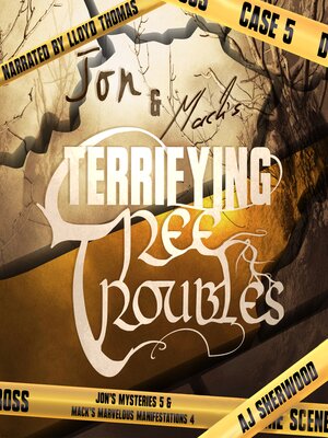 cover image of Jon and Mack's Terrifying Tree Troubles
